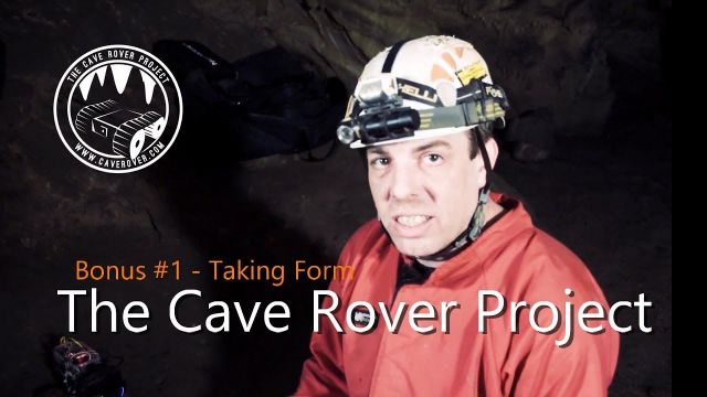 The Cave Rover Project - Bonus #1 - Taking Form