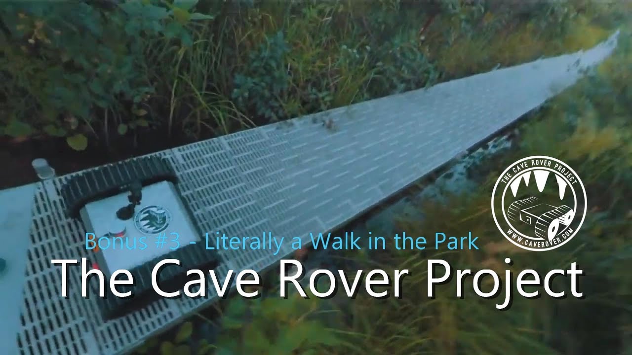 The Cave Rover™ Project - Bonus #3 - first interet control nature hike with big rover!